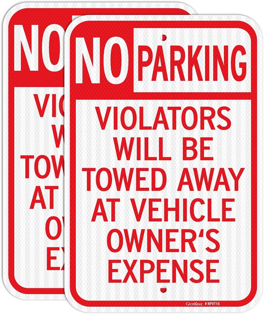 GicnKeuz Large No Parking Signs,18x12 Inches Violators Will Be Towed Away at Vehicle Owner's Expense Signs, Engineer Grade Reflective Aluminum, Fade Resistant,Indoor or Outdoor Use (2-Pack)
