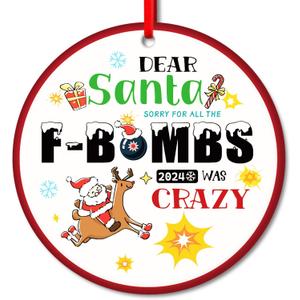 SICOHOME Funny Christmas Ornament 2024, Dear Santa Sorry for All The F-Bombs 2024 was Crazy, 3" Funny Ornaments for Adults Arcylic Inappropriate Naughty Christmas Ornament - Green
