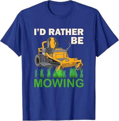 I'd Rather Be Mowing Funny Mower T-Shirt
