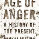Age of Anger: A History of the Present