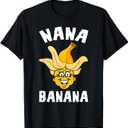 Funny Gift Nana Banana Gift T-Shirt, Size M