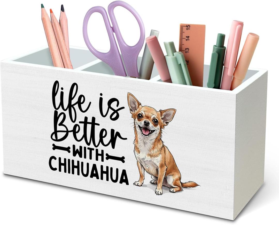 DILSJ Chihuahua Gifts Pen Pencil Holder Organizer For Desk, Dog Mom Dad Lovers Owner Gifts For Women Men, Life Is Better With Chihuahua Wooden Box Signs For Home Office Desk Tabletop Decoration, White