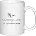2 x Mom Mug, Mum the Love Between a Mother Her Daughters Is Forever Ceramic Coffee Cup, Best Mom Gifts, Mother's Day Birthday Gifts for Mother from Daughters, Ceramic Coffee Mug 11 oz