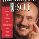 Relationship Rescue: A Seven-Step Strategy for Reconnecting with You Partner