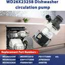 WD26X23258 Dishwasher Circulation Pump Assembly Compatible with ge Dishwasher: GDT605PMM0ES, GDT695SMJ0ES, GDF530PGM0BB, GDF630PSM0SS etc. Replace WD26X22285, WD26X22826, WD26X22518, EAP11772000 etc.