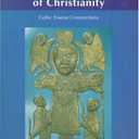 The Lost Magic of Christianity: Celtic Essene Connections