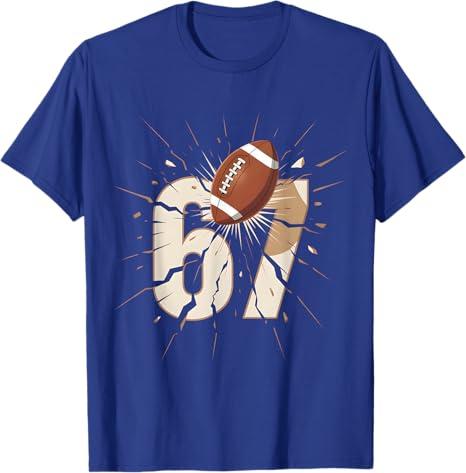 67 Football Six Seven 6 7 Meme 67 T-Shirt, L