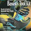 The Working Bassist's Tool Kit: The Art & Craft of Successful Bass Playing