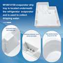 Upgraded W10614158 Evaporator Tray