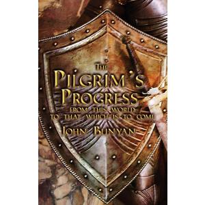 The Pilgrim's Progress: Both Parts and with Original Illustrations