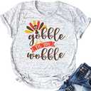 Gobble Til You Wobble T Shirt Women Thanksgiving Shirt Graphic Print Funny Turkey Day Shirt Thanksgiving Tee Tops (Gray, S)