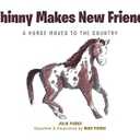 Whinny Makes New Friends: A Horse Moves to the Country