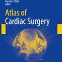 Atlas of Cardiac Surgery (Springer Surgery Atlas Series)