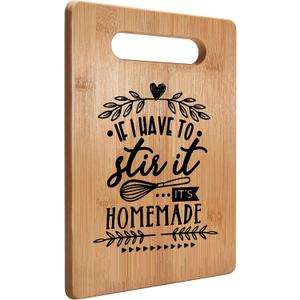If I Have to Stir It It's Homemade Cutting Board Chopping Board, Bamboo Cutting Boards for Kitchen, Kitchen Gifts for Women, Gifts for Kitchen, Decorative Cutting Boards for Kitchen