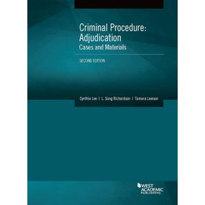 Criminal Procedure: Adjudication, Cases and Materials (American Casebook Series)