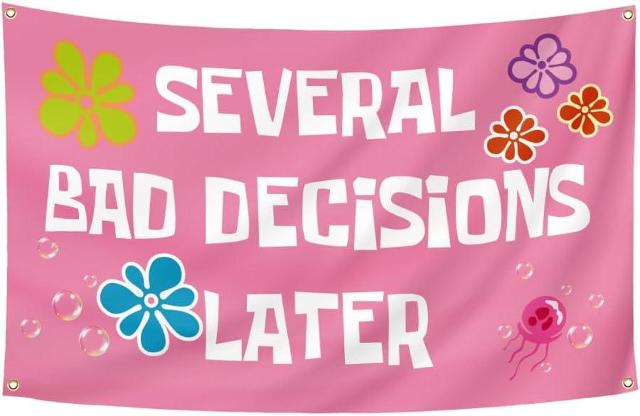 Funny Tapestry Several Bad Decisions Later Flags Pink Decor for Girls College Dorm Easy Hanging 90 * 150cm - Home & Party Decoration