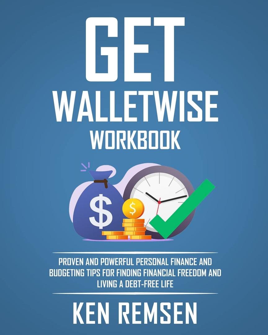 Get Wallet Wise, The Workbook: Powerful Personal Finance and Budgeting Tips for Finding Financial Freedom and Living a Debt-Free Life, Paperback