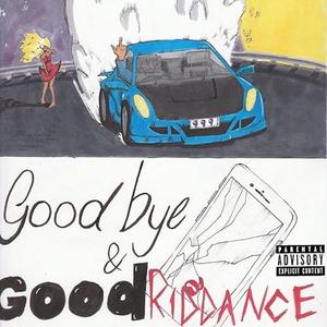 Goodbye & Good Riddance Explicit Lyrics