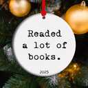 Readed a lot of Books - 2025 Book Club Ceramic Christmas Ornament, Book Lover Gift, Bookworm Gifts, Librarian Gift, for Book Lover (C22)