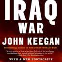 The Iraq War: The Military Offensive, from Victory in 21 Days to the Insurgent Aftermath (Vintage) Format: Paperback