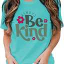 Always Be Kind Shirt Kindness Shirt Be Kind Women T-Shirt Inspirational Quotes Tees Inspirational Tops (Blue, S)