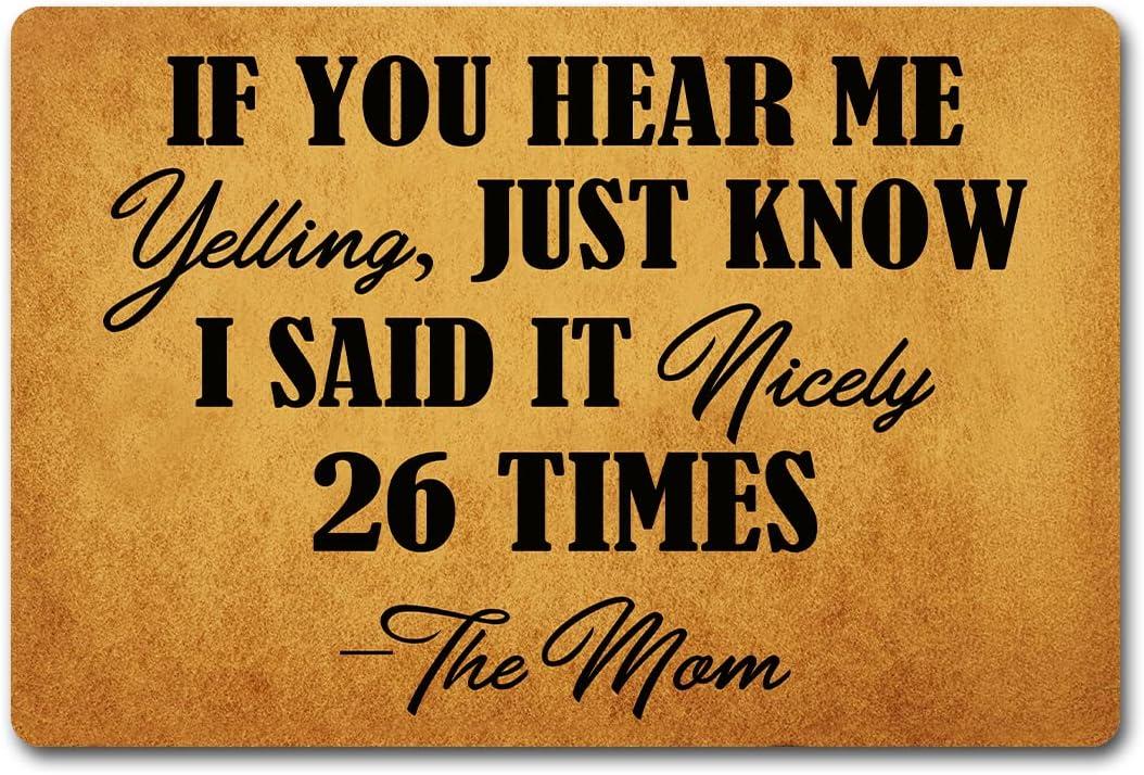Funny Welcome Doormats for Entrance Way Indoor If You Hear Me Yelling Just Know I Said Nicely 26 Times Personalized Kitchen Rugs and Mats With Anti-Slip Rubber Back Novelty Gift Mat(23.7 X 15.9 in)