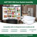 AAP73051306 Door Shelf Bin Compatible with lg Refrigerator: LFXS24623B, LFXS24623D, LFXS24623S, LFXS24623W etc, Door Basket Assembly AAP73051307, AP5973633, PS11706738, EAP11706738, MAN619485, 3380154