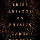 Seven Brief Lessons on Physics