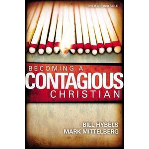 Becoming a Contagious Christian by Bill Hybels (1996-05-02)