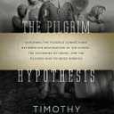 The Pilgrim Hypothesis