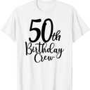 50th Birthday Crew 50 Years Old Matching Group Party T-Shirt