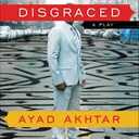 Disgraced: A Play Paperback Book