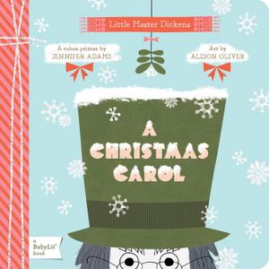A Christmas Carol: A BabyLit Colors Primer (BabyLit Classics)