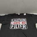 Caution I have no filter Funny sarcastic humor Short Sleeve T-Shirt, L