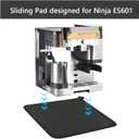 2 Pcs Sliding Mat for Ninja Espresso ES601,Smooth Glide Coffee Maker Mat | Protects Countertops Non-Slip Base Easy Clean Accessories