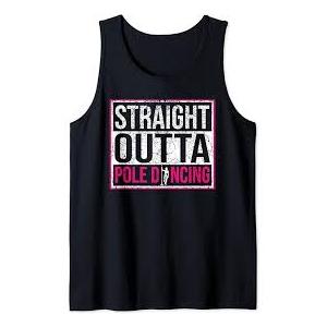 Funny Pole Dance Dancing Womens Pole Fitness Quote Workout Tank Top, Large