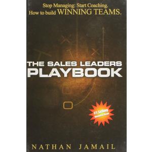 The Sales Leaders Playbook: Stop Managing, Start Coaching - How To Build WINNING TEAMS, Book 