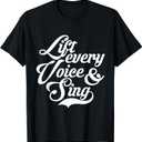 Lift Every Voice and Sing Black African American Anthem T-Shirt, Black, XL
