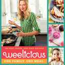 Weelicious: 140 Fast, Fresh, and Easy Recipes (Weelicious Series, 1)
