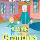 5 x A Walk With Grandpa