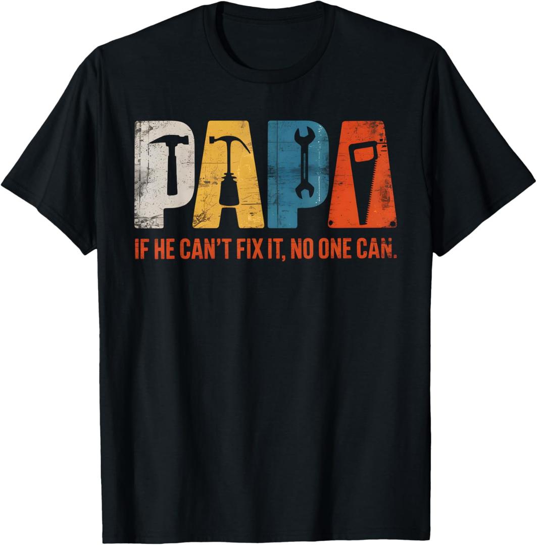 Blue Color (Size XL) Papa If He Cant Fix It No One Can Funny Fathers Day Men Dad T-Shirt