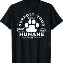 Vintage Support Your Local Humane Society - Men Women Tee T-Shirt (Small, Black)