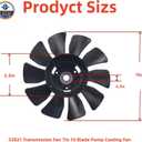 Replacement 53821 Transmission Fan 7in 10 Blade Pump Cooling Fan Fits for Hydro Gear ZT-2200 ZT-2800 ZT-3100 ZT-3200 ZT-5400 Lawn Tractor Transaxle (Black-2Pack)