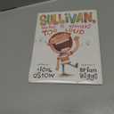 Sullivan, Who Is Always Too Loud