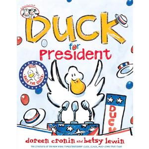 Duck for President (A Click Clack Book)