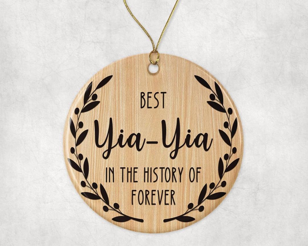 Best YIA-YIA Ornament - Best YIA-YIA Christmas Ornament -Best YIA-YIA in The History of Forever Ornament - Family Ornament - Gift for YIA-YIA - YIA-YIA Ornament Printed on Both Sides