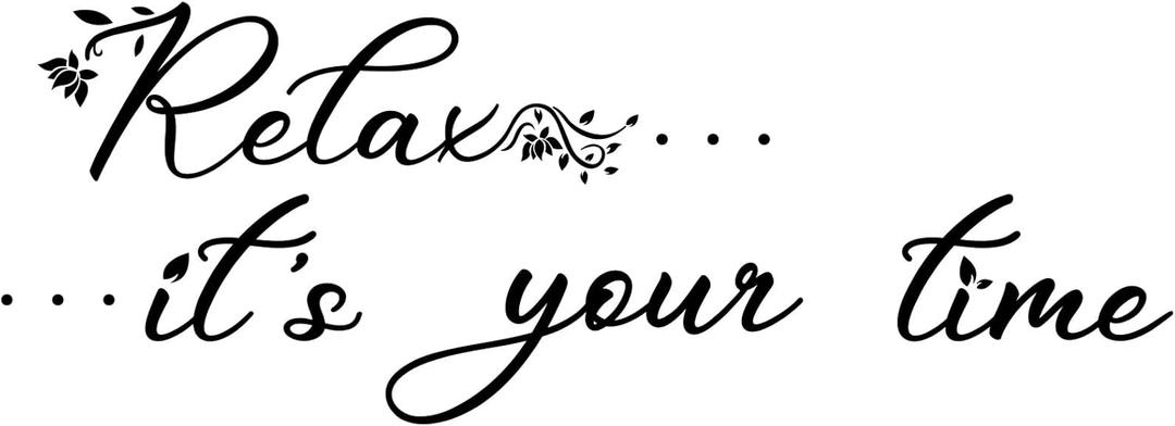 PLIGREAT Relax It's Your Time Quotes Wall Stickers, Peel and Stick Wall Decals, Removable Vinyl Wall Sticker for Bathroom Bathtub Yoga Meditation Room Home Indoor Art Decorations