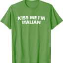 Kiss Me I'm Italian St Patricks Day T-Shirt (Grass Green), S