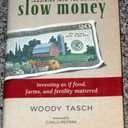 Inquiries into the Nature of Slow Money: Investing as if Food, Farms, and Fertility Mattered