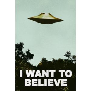 I Want To Believe UFO Artwork Alien TV Retro 90s Wall Decor Movie Poster The Truth is Out There I Believe Cool Wall Art Print 16x24